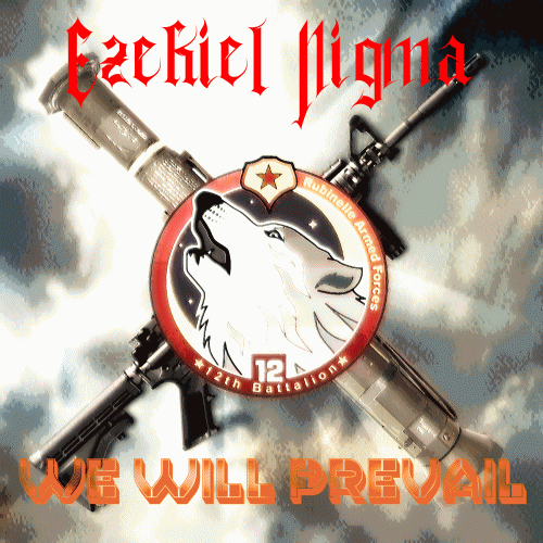 Ezekiel Nigma : We Will Prevail